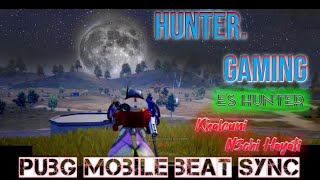 Khalouni N3chi Hayati |  Pubg Mobile Beat sync By  Hunter Gaming  Hope You Guys Love It montes video