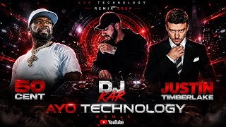 50 Cent & Justin Timberlake – Ayo Technology (DJ KAR Remix)