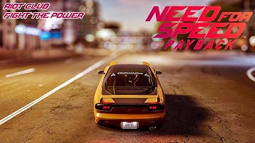 NEED FOR SPEED PAYBACK Walkthrough Gameplay Riot Club - Fight The Power (NFS PAYBACK) [2K 60FPS PC]