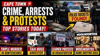 🚨 Cape Town Crime, Protests & Arrests Rock the City Top Stories Today