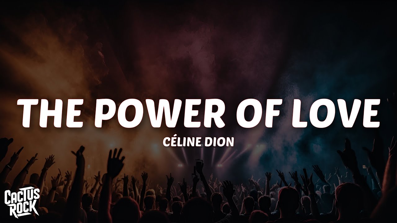 Céline Dion - The Power Of Love (Lyrics)