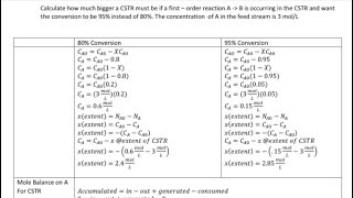 How much bigger a CSTR must be –  A - B - want the conversion to be 95% instead of 80%