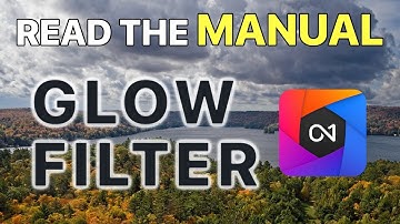 Read The Manual: Glow Filter On1 Photo Raw