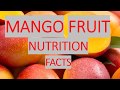 Mango  fruit nutrition facts  and health benefits