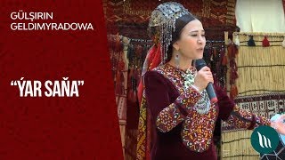 Gülşirin Geldimyradowa - Ýar Saňa 2019