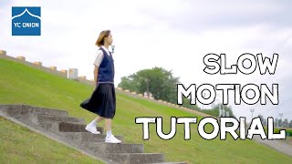 How to Make Slow Motion Video | YC Onion Tutorial