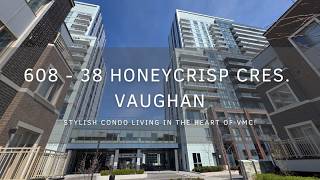 Welcome to 608–38 Honeycrisp Crescent, Vaughan