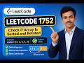 LeetCode 1752: Check if array is Sorted and Rotated | comparison approach Explained