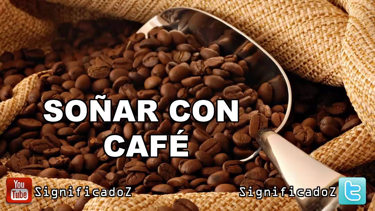 Significado de Soñar con Café 🔞 ¿Qué Significa? YouTube