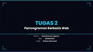 TUGAS 2 PEMROGRAMAN BERBASIS WEB | UNIVERSITAS TERBUKA