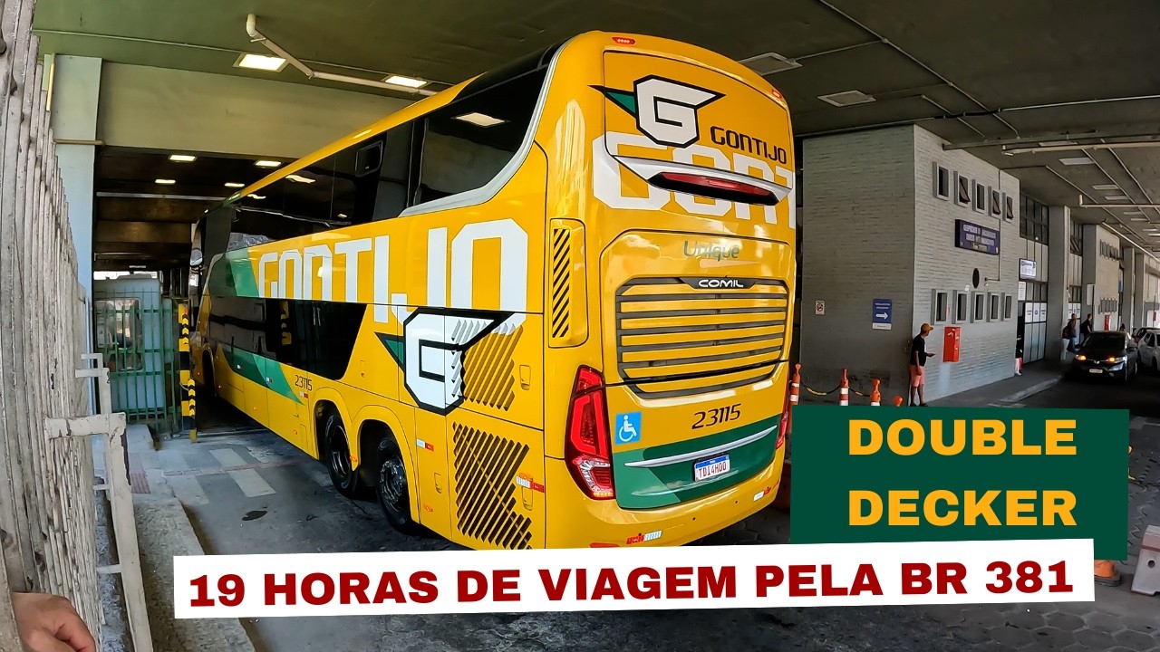 Gontijo Double Decker rumo a Porto Seguro! 19 Horas de Viagem pela BR 381 