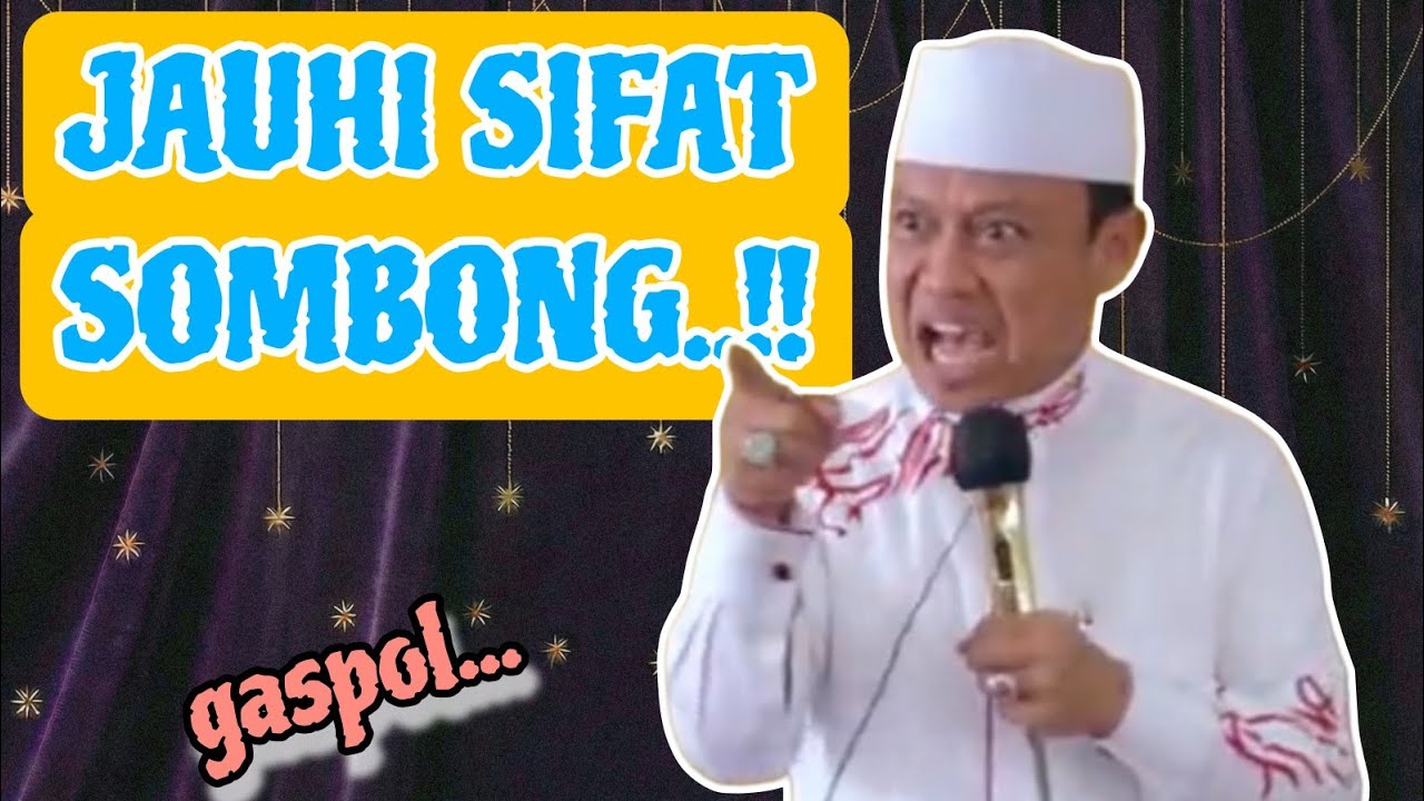 JAUHI SIFAT SOMBONG | GASPOL...