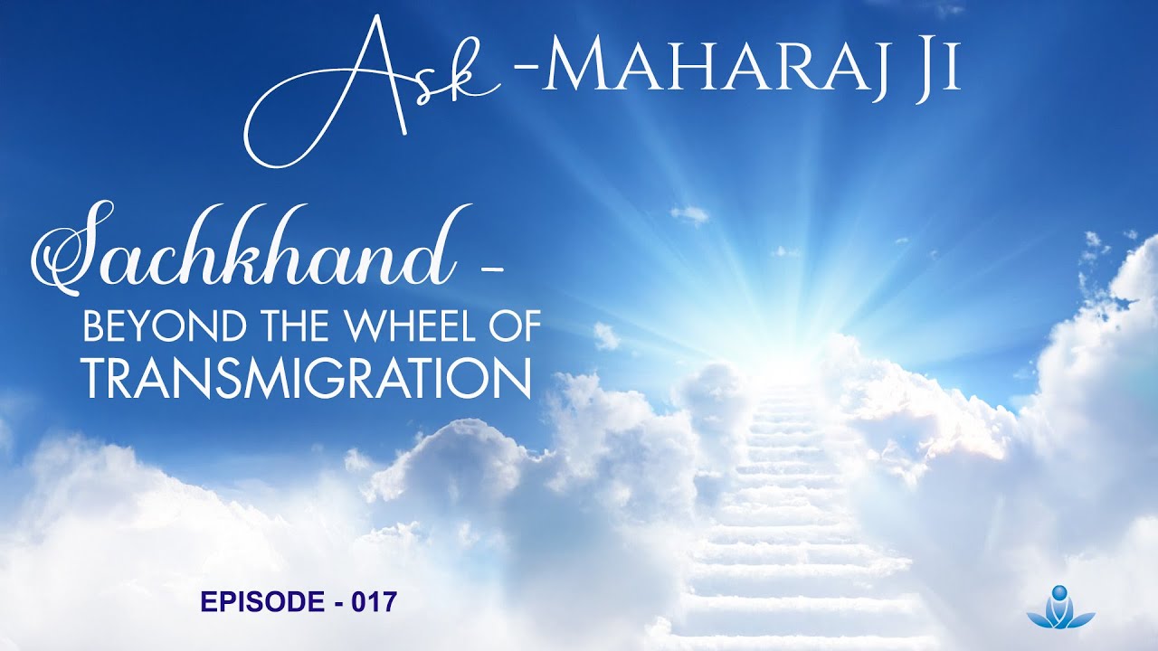 The Soul’s Journey Home | Sant Rajinder Singh Ji on the Five Spiritual Realms & Eternal Truth