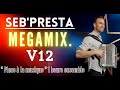 Seb'Presta: V12 Megamix "1 Heure ensemble" Place à la musique