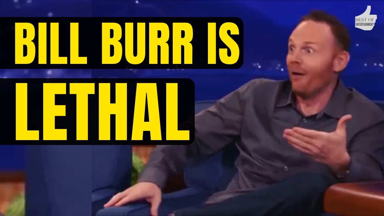 Bill Burr Is Lethal Best Of Entertainment Bill Burr Funny Stand Up Comedy Show 2021 Youtube