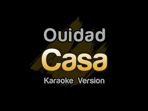 Ouidad - Casa (Karaoke Version)