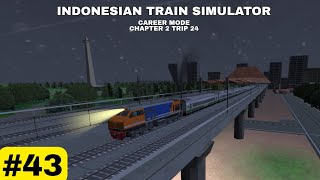 INDONESIAN TRAIN SIMULATOR : Career (Mode Chapter 2 - Trip 24) Gameplay Walkthrough Android Part 43