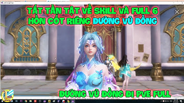 Đấu La Đại Lục-Hồn Sư Đối Quyết : Tất Tần Tật Về Skill Và Full 6 Hồn Cốt Riêng ĐƯỜNG VŨ ĐỒNG Và PVE