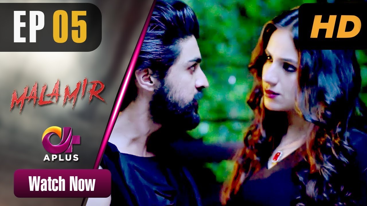 Mala Mir - Episode 5 Aplus Oct 31, 2019