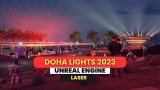 DOHA LIGHT FESTIVAL 2023, 3D concept in Unreal Engine. Laser