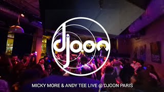 Micky More &amp; Andy Tee Live @ DJOON Club Paris France - De La Groove Event