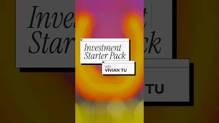 Vivian Tu (@Y@YourRichBFFInvestment Starter Pack
