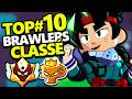 TOP#10 des MEILLEURS BRAWLERS en CLASSÉ !!?!