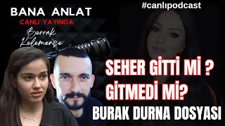 SEHER GİTTİ Mİ? O GECE NE OLDU?