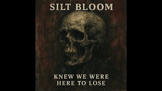 Download Lagu Silt Bloom - How the Frame Still Preaches MP3