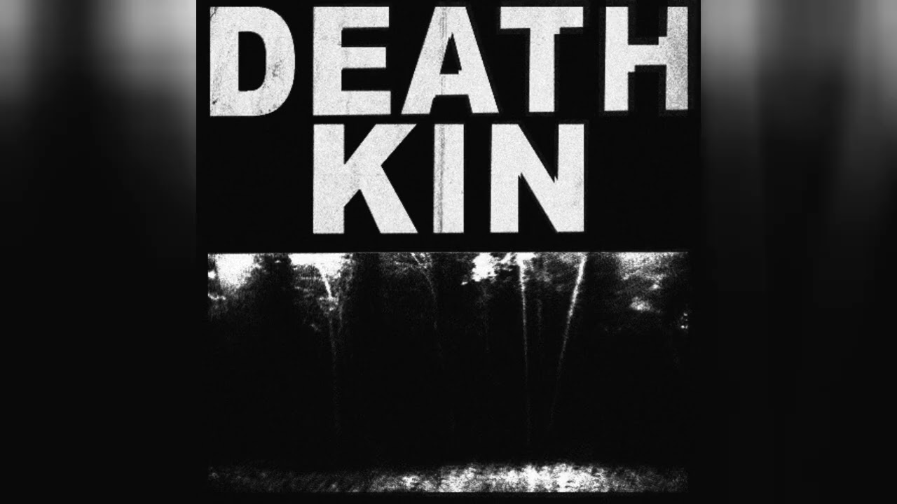 Death Kin - Долго быть мертвым