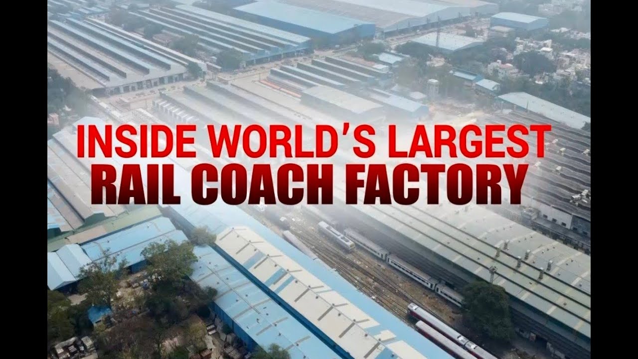 Tracks of Unity : World's Largest Coach Factory | ICF | 04 October, 2025