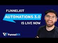 Introducing funnelkit automations 30 whats new detailed walkthrough