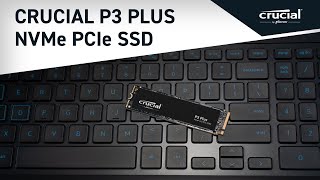 Crucial P3 Plus Gen4 NVMe™ SSD: Alimentez votre système avec Gen4 performance