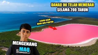 MENGENANG MAQ! Keajaiban Dunia yang Tak Terjelaskan! Danau Ini Berwarna Merah Muda!?