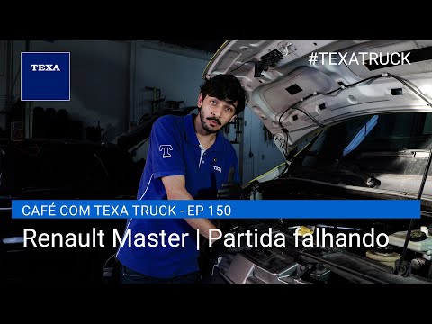 Renault Master com a partida falhando | Como consertar | CAFÉ COM TEXA TRUCK EP 150
