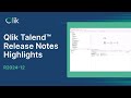 Qlik Talend™ Release Notes Highlights - December 2024