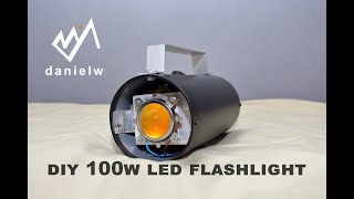 DiY 100W LED Flashlight. 4k