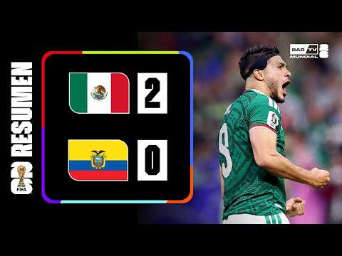 Resumen México vs Ecuador