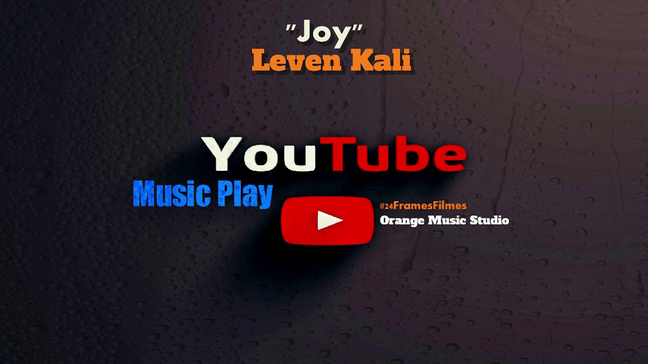 Leven Kali  "Joy" [Audio]