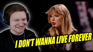 Taylor Swift - I Don't Wanna Live Forever Live REACTION!!