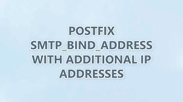 Postfix smtp_bind_address with additional IP addresses