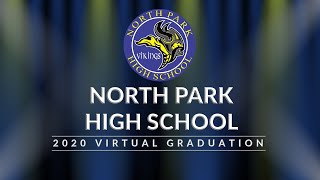 North Park High School 2020 Virtual Graduation
