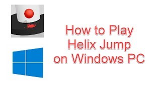 How to Play Helix Jump Android Game on Windows PC screenshot 5