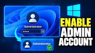 How to Enable Adminstrator Account in Windows