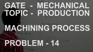 PROBLEM 14  MACHINING PROCESS