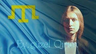 "Ey, güzel Qırım" - arrangement by Iryna Aleksiychuk (lyric video)