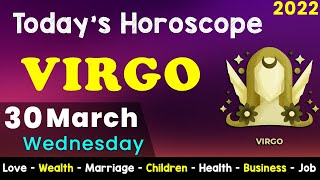 Aj Ka Din Kaisa Rahe Ga | Virgo Daily Horoscope | Horoscope Today | Aj Ka Din | 30 March 2022