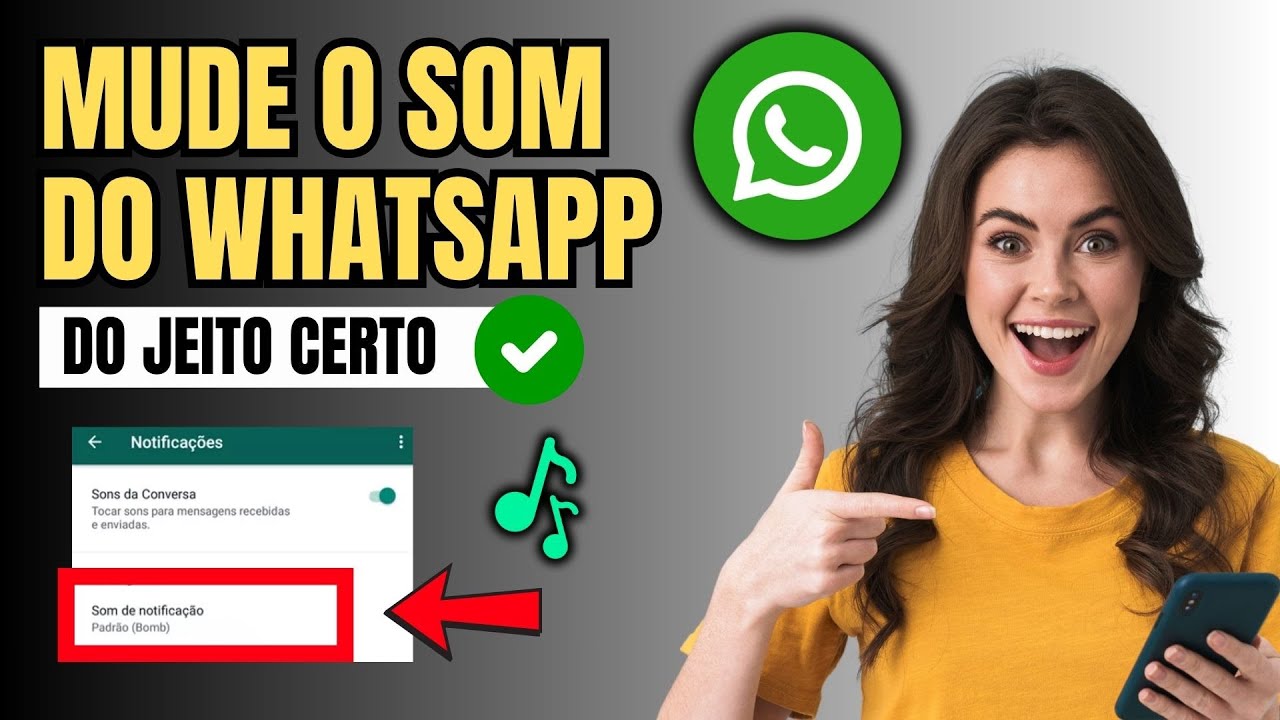 COMO MUDAR O SOM DE NOTIFICAÇÃO DO WHATSAPP PERSONALIZADO