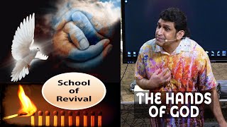 2024-05-11 - The Hands of God (Part 2 of 3) - School of Revival by Asia Revival Centre