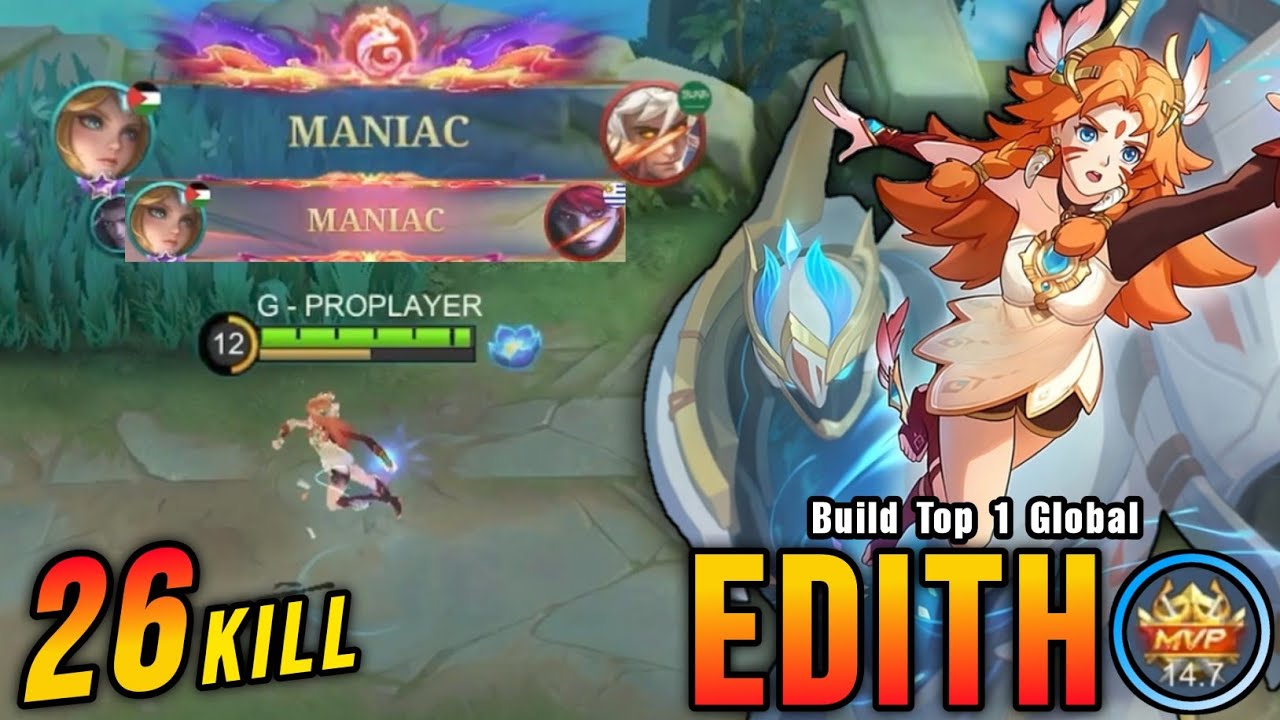 26 Kills + 2x MANIAC!! Beyond The Clouds Edith Offlane Monster!! - Build Top 1 Global Edith ~ MLBB